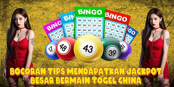 Bocoran Tips Mendapatkan Jackpot Besar Bermain Togel China Bocoran Tips Mendapatkan Jackpot Besar Bermain Togel China